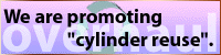 We are promoting cylinder reuse (overhaul).